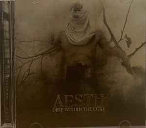 Aesth - Deep Within The Core album cover