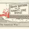 Randy Wotring And The County Line Band - The American Way