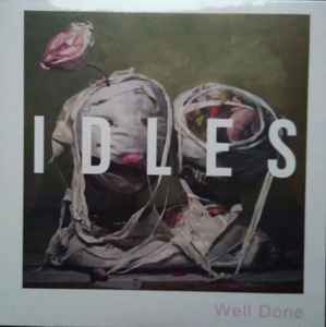 Well Done - Idles