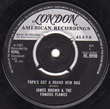 James Brown & The Famous Flames – Papa's Got A Brand New Bag (1965 