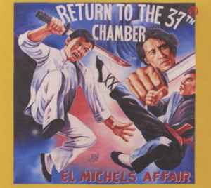Return To The 37th Chamber - El Michels Affair
