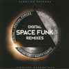 Digital - Space Funk Remixes