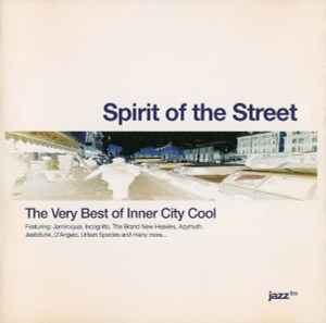 Spirit Of The Street: The Very Best Of Inner City Cool - Various
