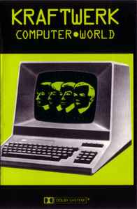 Kraftwerk – Computer•World (1981, Dolby B-Type, Cassette) - Discogs