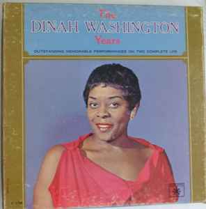 Dinah Washington - The Dinah Washington Years album cover