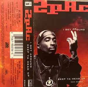 2Pac - I Get Around / Keep Ya Head Up | Releases | Discogs