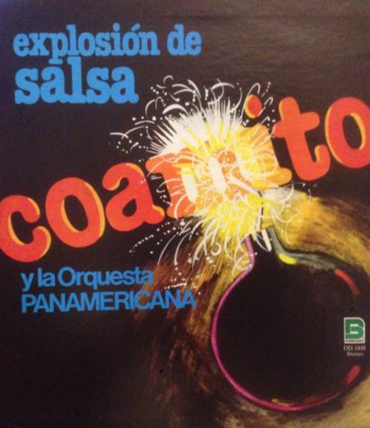 Coamito Y La Orquesta Panamericana – Explosion De Salsa (1981