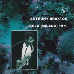 Solo (Milano) 1979 Vol. 1 - Anthony Braxton