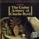 Charlie Byrd – The Guitar Artistry Of Charlie Byrd (1997, CD