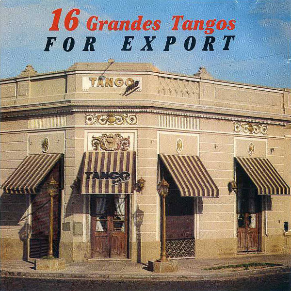 lataa albumi Various - 16 Grandes Tangos For Export