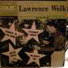 Lawrence Welk And His Champagne Music - Lawrence Welk
