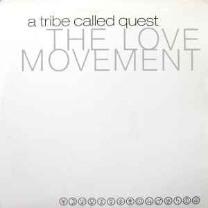 A Tribe Called Quest – The Love Movement (CD) - Discogs