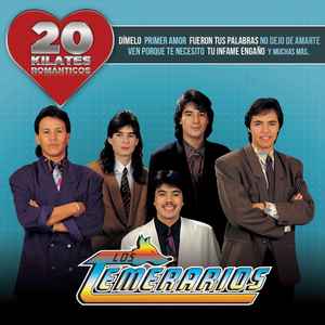 Los Temerarios – 20 Kilates Románticos (2015, CD) - Discogs