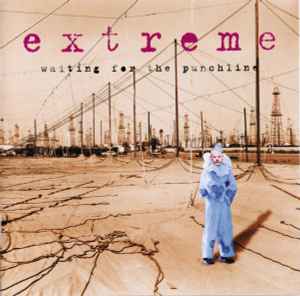 Waiting For The Punchline - Extreme