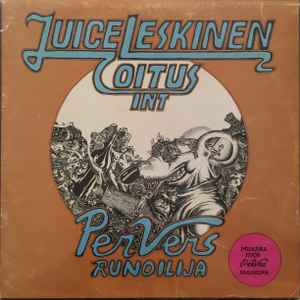 Juice Leskinen & Coitus Int. - Per Vers, Runoilija