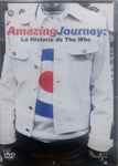 Cover of Amazing Journey: La Historia De The Who, 2007, DVD