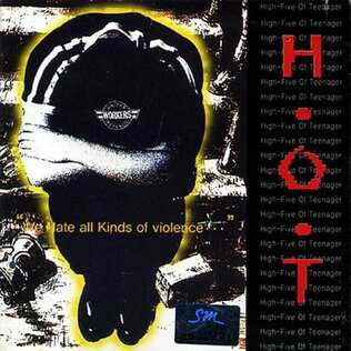 H.O.T. (High-Five Of Teenager) – We Hate All Kinds Of Violence