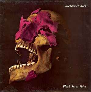 Black Jesus Voice - Richard H. Kirk