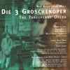 Bert Brecht* / Kurt Weill - Die 3 Groschenoper = The Threepenny Opera
