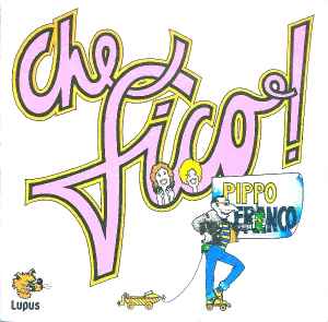 Pippo Franco - Che Fico! album cover