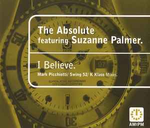 I Believe - The Absolute Featuring Suzanne Palmer