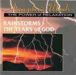 Cover of Rainstorms - The Tears Of God, 1991-11-09, CD