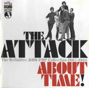 About Time! (The Definitive MOD-POP Collection 1967-1968) - The Attack