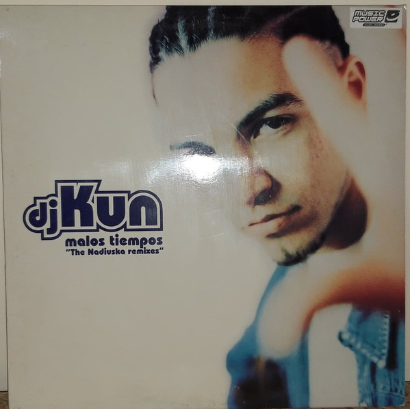 baixar álbum DJ Kun - Malos Tiempos The Nadiuska Remixes