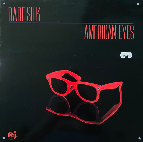 Rare Silk – American Eyes (1985, Vinyl) - Discogs