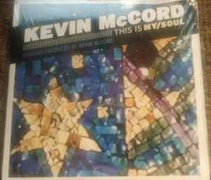 Kevin McCord - This Is My Soul album cover