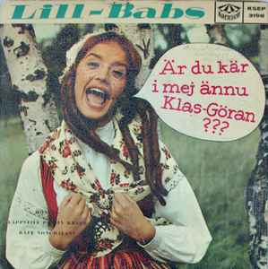 Lill-Babs - Är Du Kär I Mej Ännu Klas-Göran???