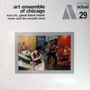 Reese And The Smooth Ones - Art Ensemble Of Chicago