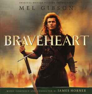 James Horner - Braveheart (Original Motion Picture Soundtrack)