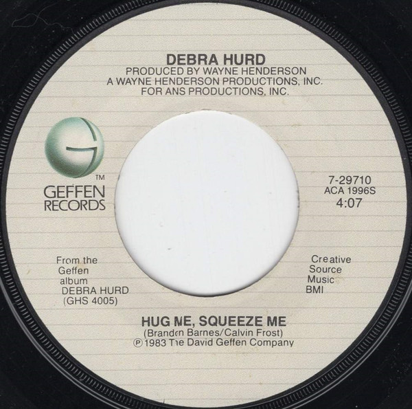 Debra Hurd – Hug Me, Squeeze Me (1983, Vinyl) - Discogs