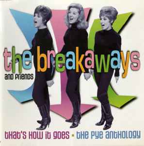 The Breakaways - That's How It Goes - The Pye Anthology: CD, Comp 