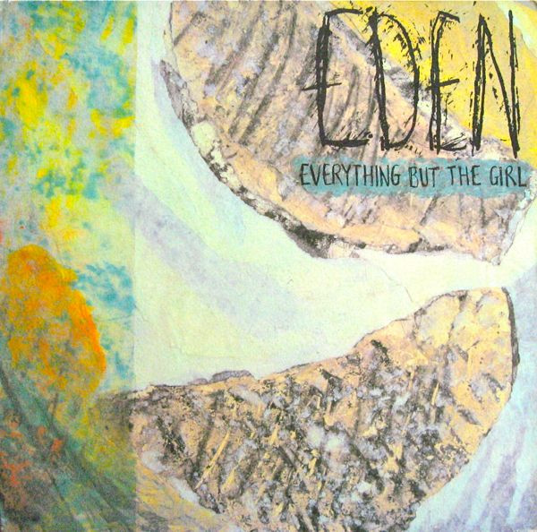 Everything But The Girl – Eden (1984, Textured, Vinyl) - Discogs