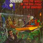 Cover of Scientist Rids The World Of The Evil Curse Of The Vampires, 2002, Vinyl