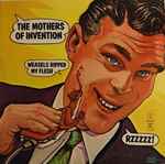 The Mothers Of Invention - Weasels Ripped My Flesh | Releases 