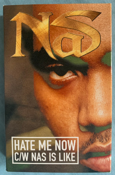Nas – Hate Me Now / Nas Is Like (1999, Cassette) - Discogs