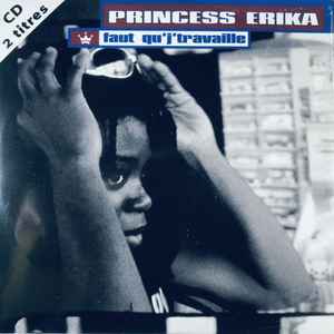 Princess Erika - Faut Qu'J'Travaille album cover
