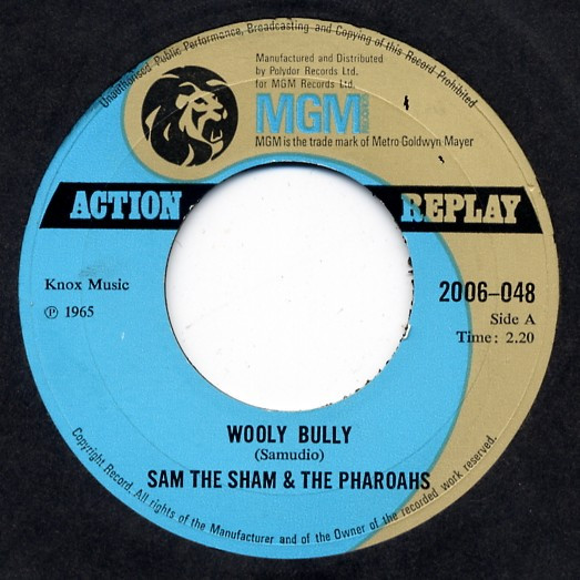 Sam The Sham & The Pharaohs – Wooly Bully / Little Red Riding Hood