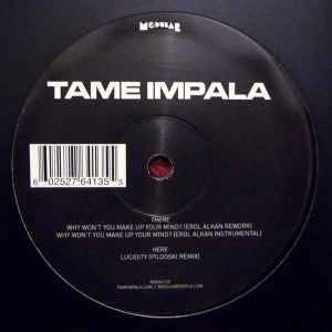 Tame Impala - Why Won't You Make Up Your Mind?
