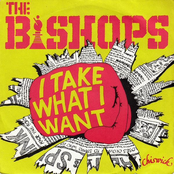 The Bishops – I Take What I Want (1978, Vinyl) - Discogs