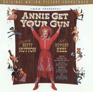 Betty Hutton - Annie Get Your Gun - Original Motion Picture Soundtrack