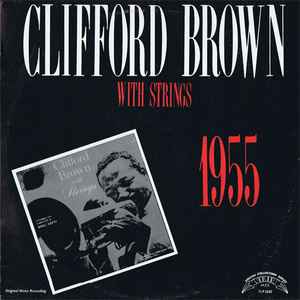 Clifford Brown – Clifford Brown With Strings (1974, Vinyl) - Discogs