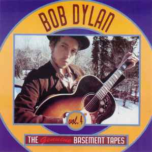 Bob Dylan – The Genuine Basement Tapes Vol. 4 (CD) - Discogs