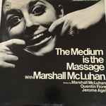 Cover of The Medium Is The Massage: With Marshall McLuhan, 1967, Vinyl