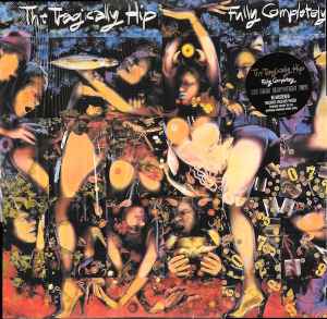 The Tragically Hip - Fully Completely album cover