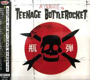 Various - A Tribute To Teenage Bottlerocket