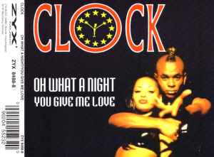 Clock - Oh What A Night / You Give Me Love album cover